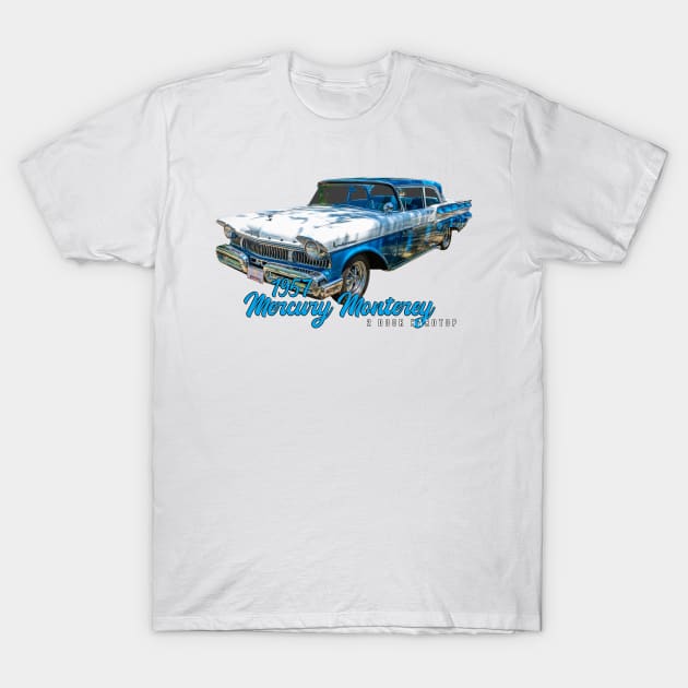 1957 Mercury Monterey 2 Door Hardtop T-Shirt by Gestalt Imagery